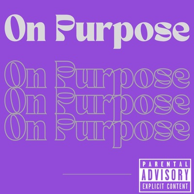 On Purpose - Single