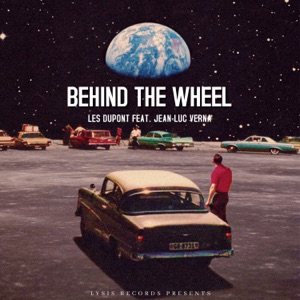 Behind The Wheel (feat. Jean-Luc Verna) [Under the Wheel Edit]