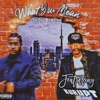 What You Mean (feat. Kurupt) - Single