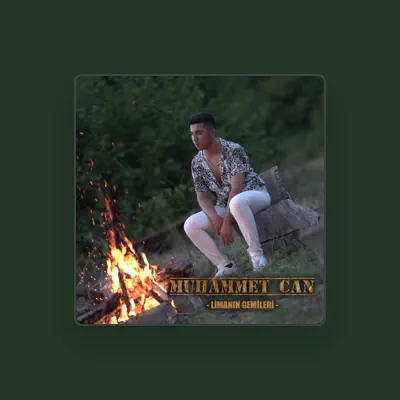 Listen to Muhammet Can, watch music videos, read bio, see tour dates & more!