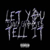 Let You Tell It - Single