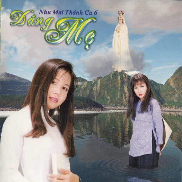 Như Mai Thánh Ca 6 (Dâng Mẹ)