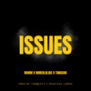 Issues (feat. NoRealAlias & Tanasha) - Single