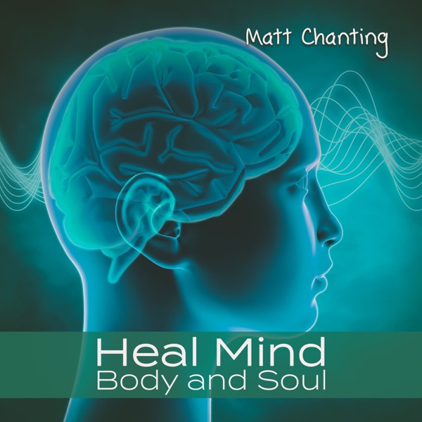 Heal Mind, Body and Soul