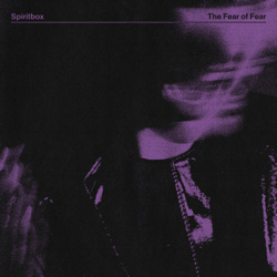 The Fear of Fear - EP - Spiritbox Cover Art