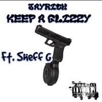 Keep a Glizzy (feat. Sheff G) - Single - JayRich