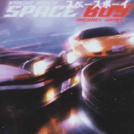 Space Boy Knight Rider & Michael Hanke