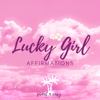 Lucky Girl Syndrome - Sweet n Easy Affirmations new Single
