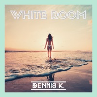 White Room - Single - Dennis K.