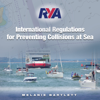 RYA International Regulations for Preventing Collisions at Sea (A-G2): A Clear and Authoritative Explanation of the COLREGS - Melanie Bartlett