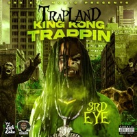 King Kong Trappin - Single - 3rd Eye