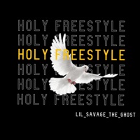 Holy Freestyle - Single - Lil_savage_the_Ghost