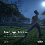 Teenage Love (feat. Likkle Bangi) - Single