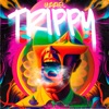 Trippy - Single