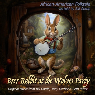 Brer Rabbit at the Wolves Party - EP