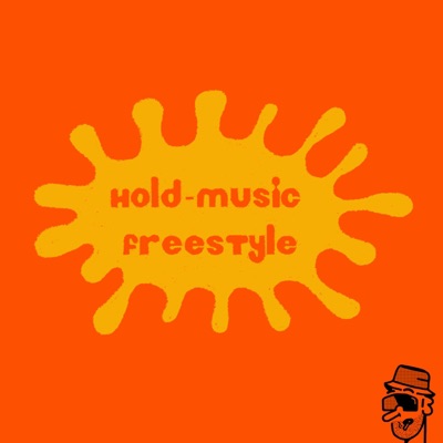 Hold Music Freestyle - Single