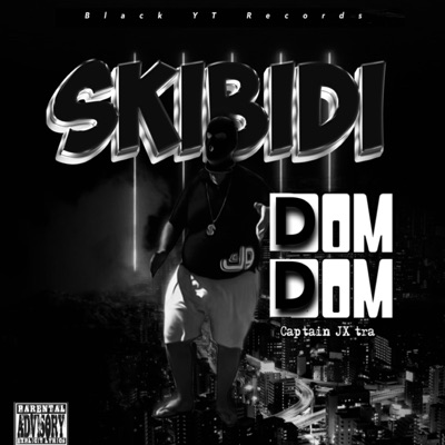 Skibidi Dom Dom - Single
