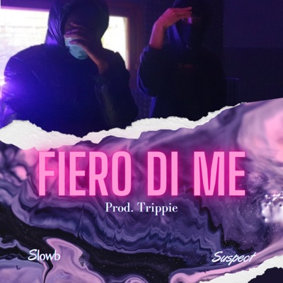 FIERO DI ME (feat. Suspect CB) - Single