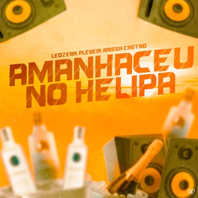 Amanheceu no Helipa (feat. Raissa Castro) - Single