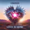 Love Is Gone (Hardstyle) - Single