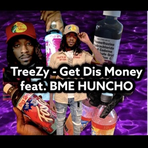 TreeZy (Get Dis Money) (feat. BME Huncho)