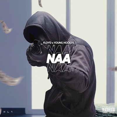NAA (feat. Young Hood73) - Single