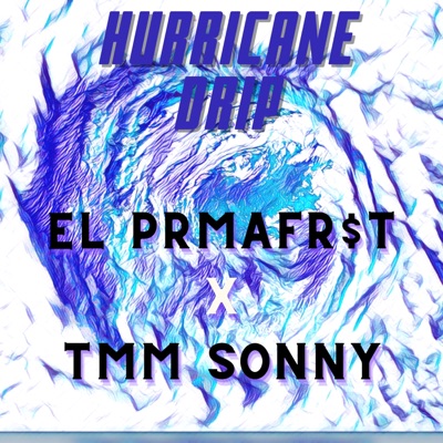 Hurricane Drip - Single