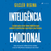 Inteligência emocional - Gilclér Regina