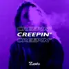 Stream & download Creepin' - Single