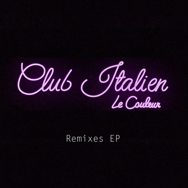 Club italien (Remixes) - EP