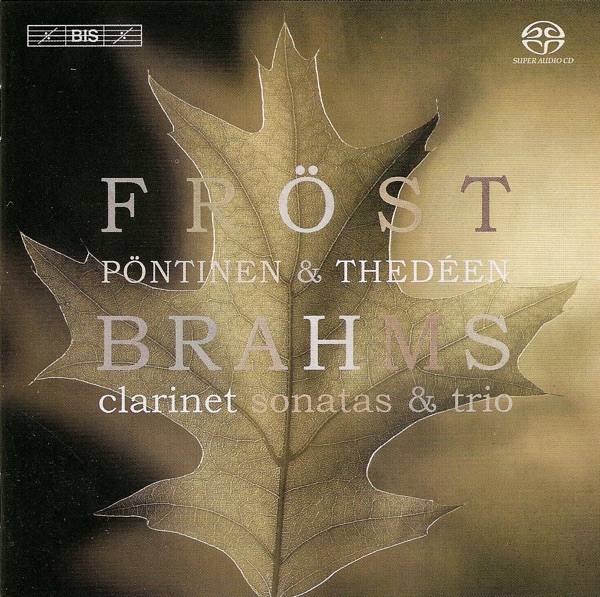 Brahms: Clarinet Sonatas Nos. 1 and 2 & Clarinet Trio