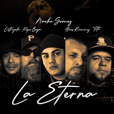 LA ETERNA (feat. Pipe Bega, Edi Manrique El Tito, Tozha & Chino Caviar) - Single