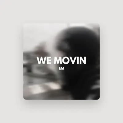 Listen to EM, watch music videos, read bio, see tour dates & more!