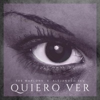 Quiero ver (feat. Alejandro SEV) - Single - The Marlone