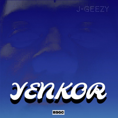 Yenkor (feat. J-Geezy) - Single