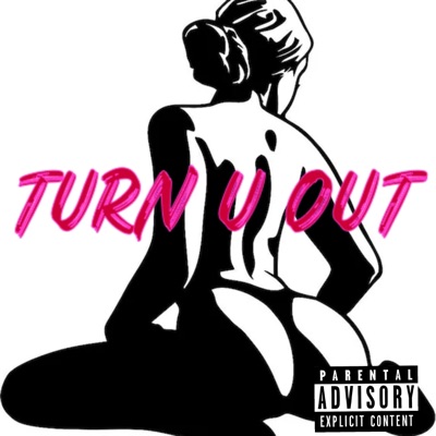 Turn U Out - Single