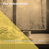 Music for Afternoon Tea (Key Eb Ver.) - The Velvet Chair