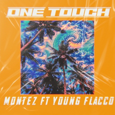 One Touch (feat. Young Flacco) - Single