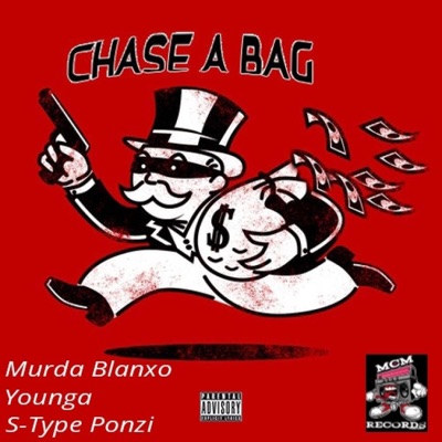 Chase A Bag (feat. Younga & S-Type Ponzi) - Single