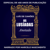 Os Lusíadas: Edição Especial de 450 Anos de Publicação [Special Edition of 450 Years of Publication] (Unabridged) - Luís de Camões