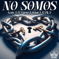 No Somos (feat. Ofi Music) - Single - Army, Orión, EL PK2R & EL NUEVO