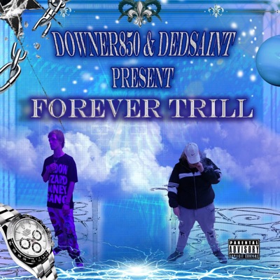 Forever Trill - EP