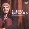 Change the World - Single