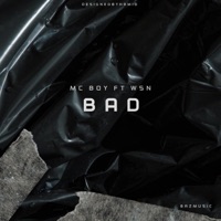 Bad (feat. wsn) - Single - Mc Boy