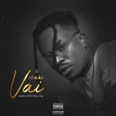 Só Não Vai (feat. Deivy Day) - Single