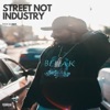 Street Not Industry - EP