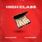 High Class (feat. Kai Bandz) - ALL4AMIRI lyrics