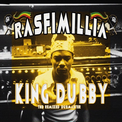 King Dubby (King Tubby - The Remixed Dubmaster) [DJ Mix]