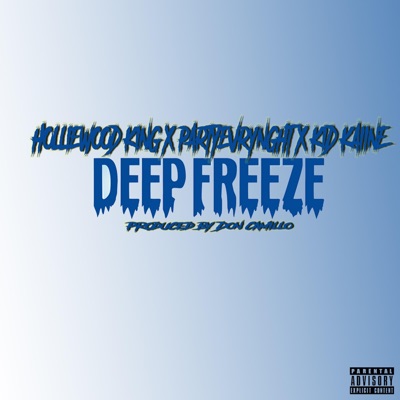 DEEPFREEZE (feat. Kid Kaiine & PARTYEVRYNGHT) - Single