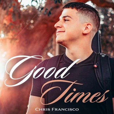 Good Times - Single